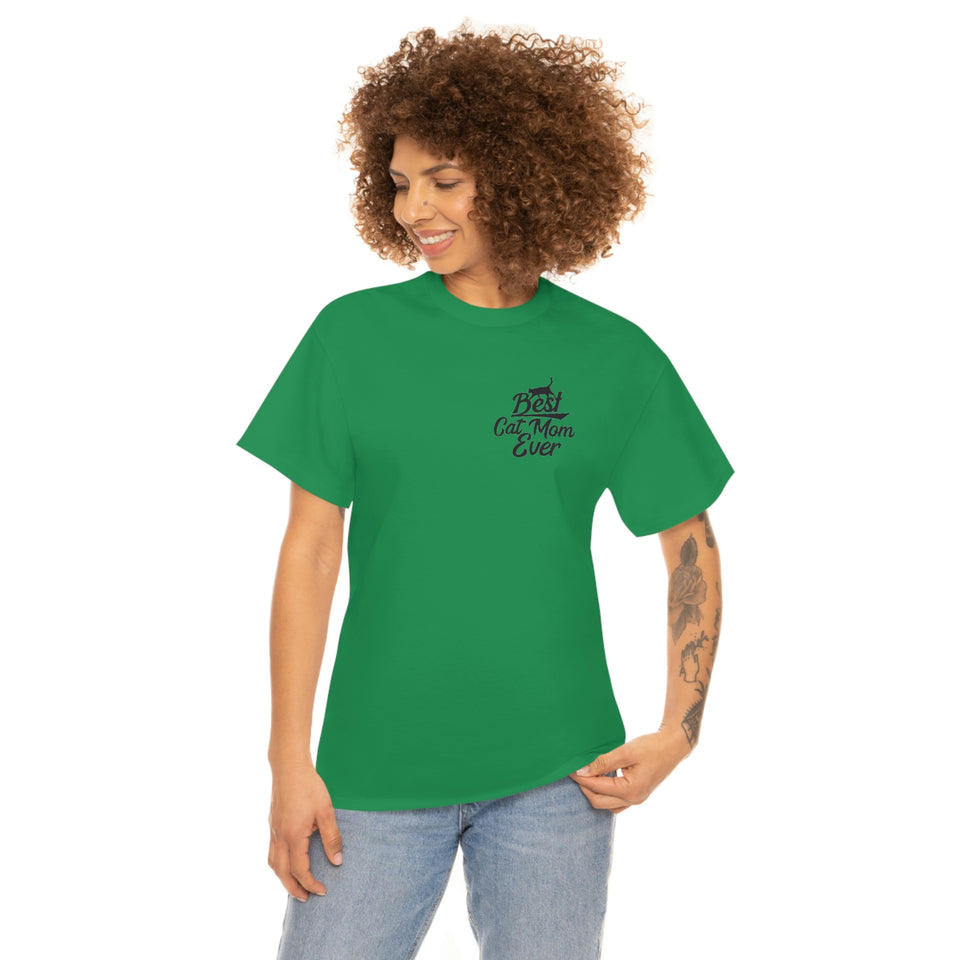Best Cat Mom Ever Unisex Heavy Cotton Tee