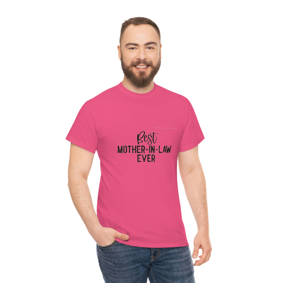 Best Mother In Law Ever Unisex Heavy Cotton Tee