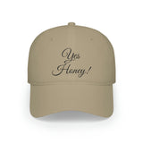 Yes Honey Low Profile Baseball Cap