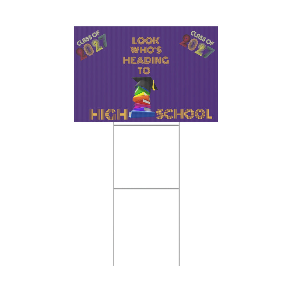 Heading To High School Plastic Yard Sign