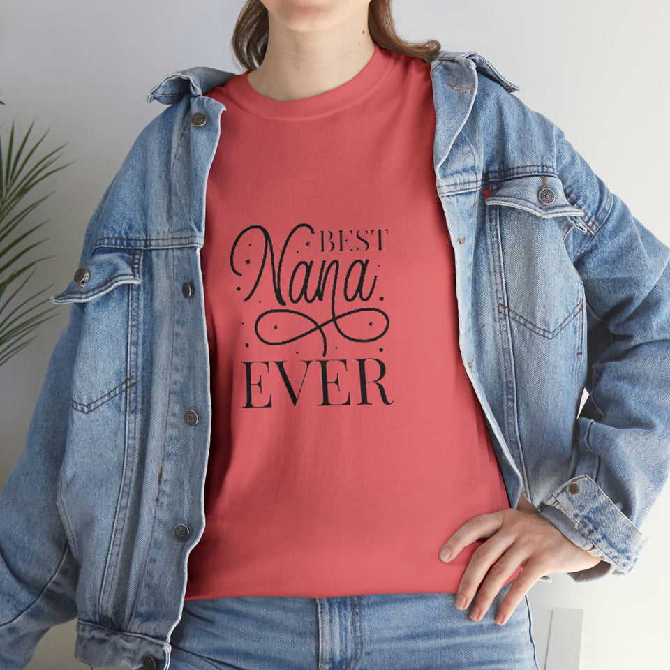 Best Nana Ever Unisex Heavy Cotton Tee