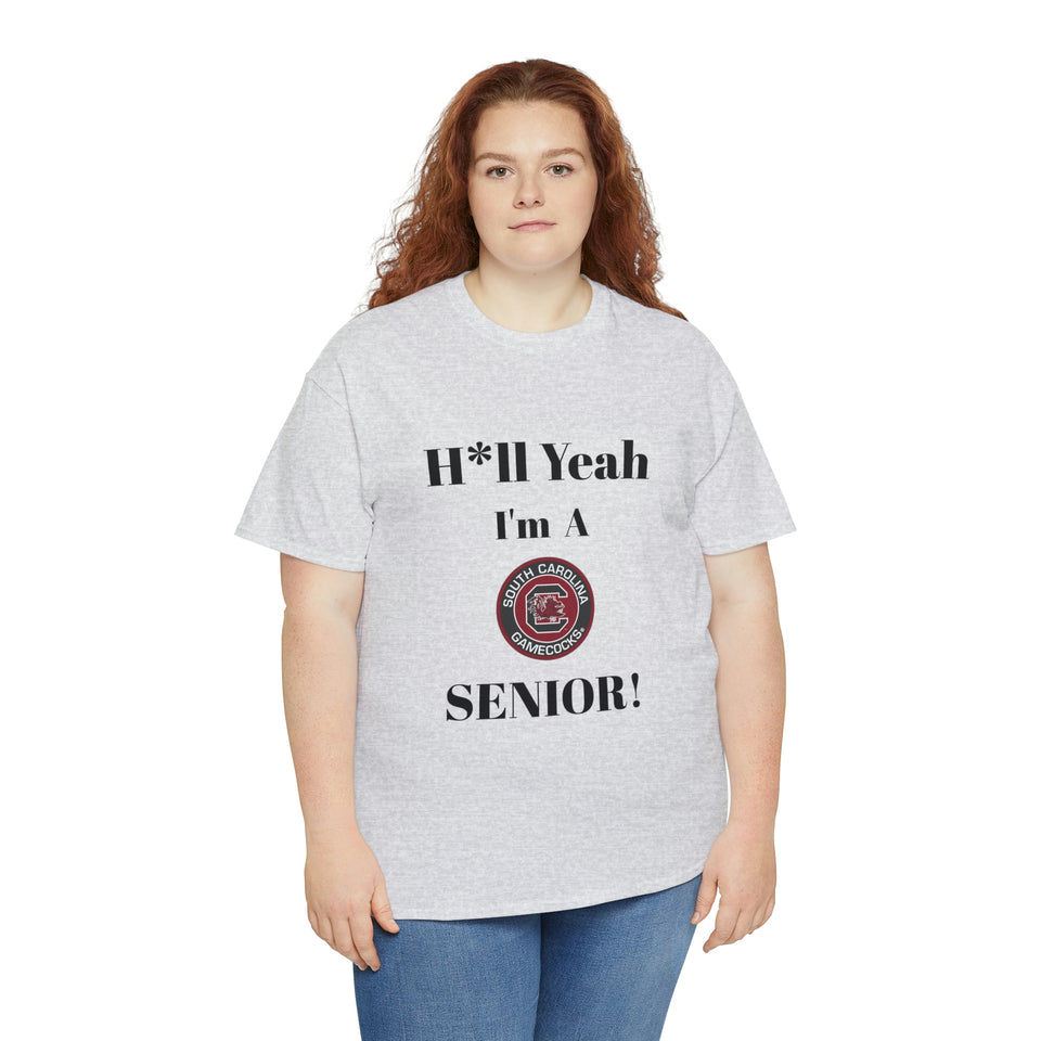 H*ll Yeah! University of South Carolina Senior Unisex Heavy Cotton Tee