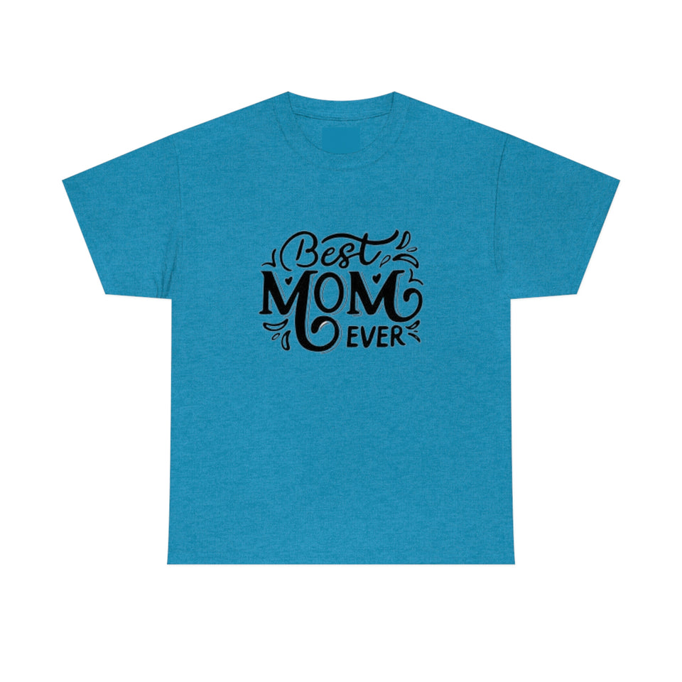 Best Mom Ever Unisex Heavy Cotton Tee