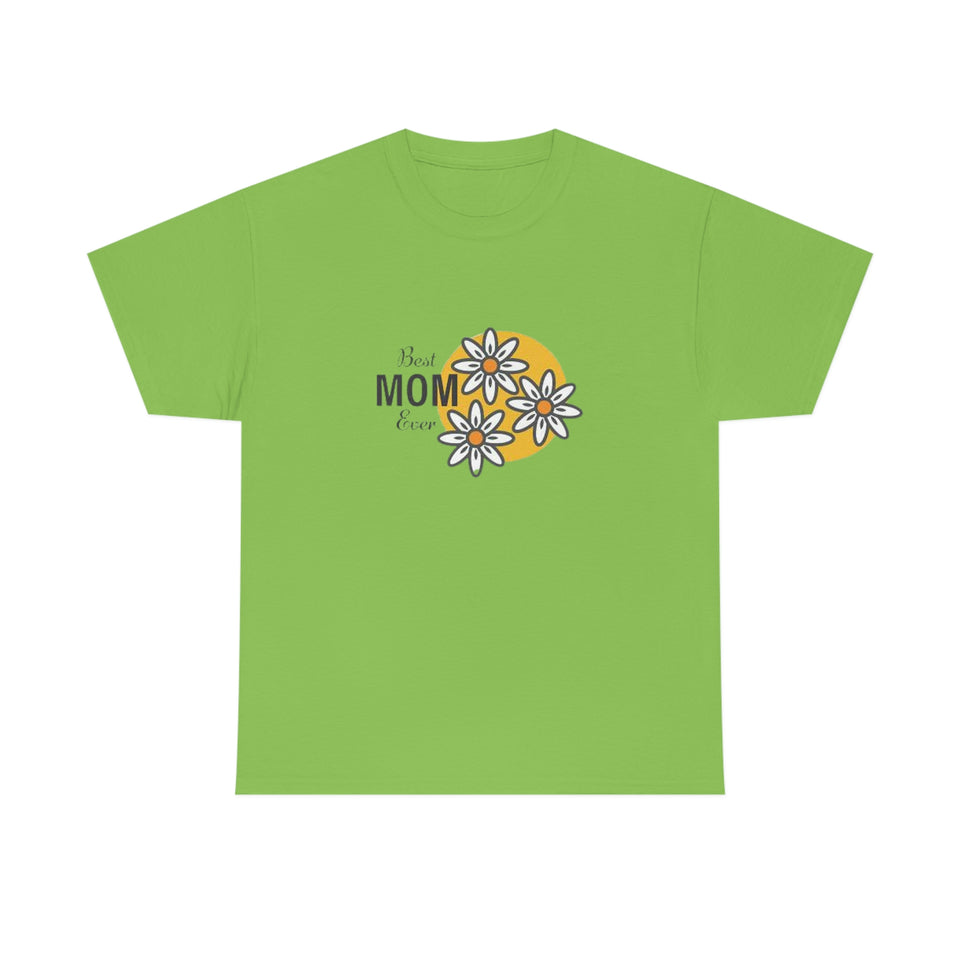 Best Mom Ever Unisex Heavy Cotton Tee