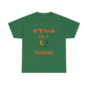 H*ll Yeah! Miami Hurricanes Senior Unisex Heavy Cotton Tee