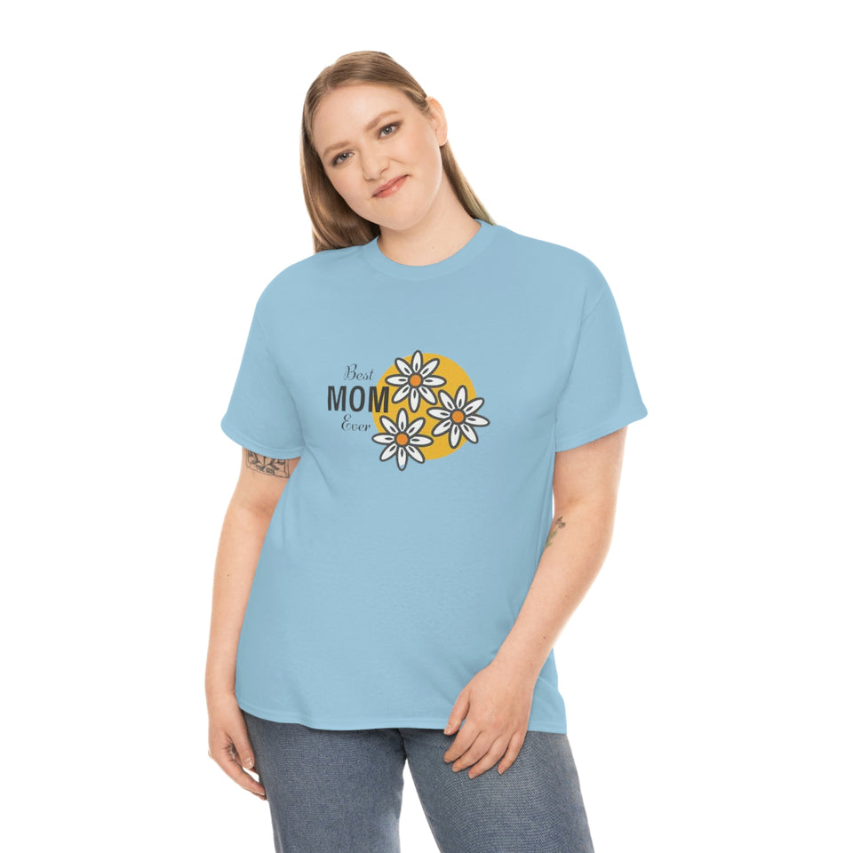 Best Mom Ever Unisex Heavy Cotton Tee