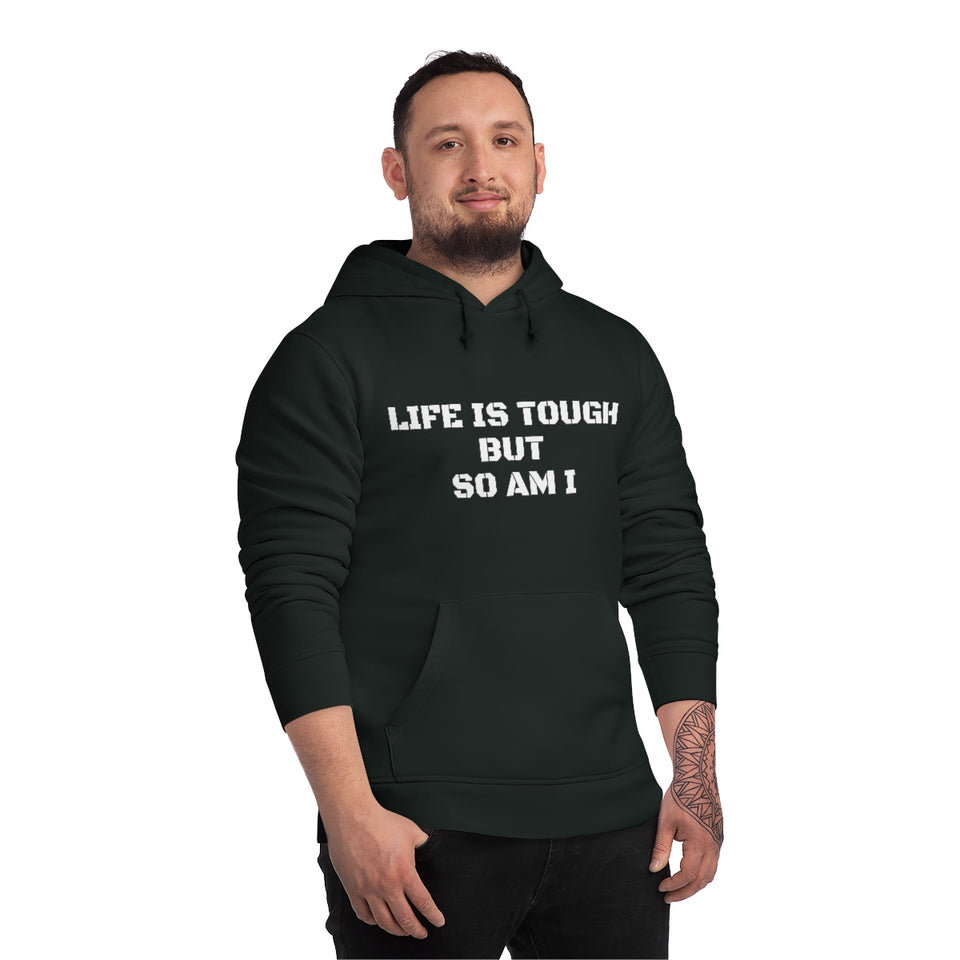 Life Is Tough But So Am I Unisex Drummer Hoodie