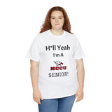 H*ll Yeah! NCCU Senior Unisex Heavy Cotton Tee