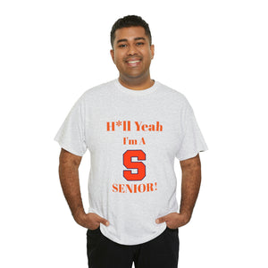 H*ll Yeah! Syracuse University Senior Unisex Heavy Cotton Tee