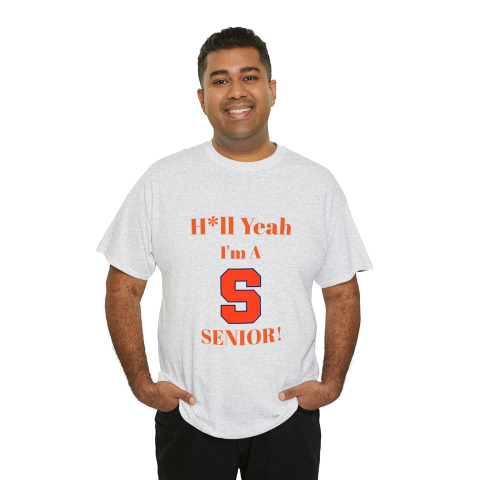H*ll Yeah! Syracuse University Senior Unisex Heavy Cotton Tee