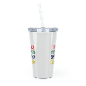 I'm Black Every Month Week Day Plastic Tumbler with Straw