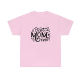 Best Mom Ever Unisex Heavy Cotton Tee