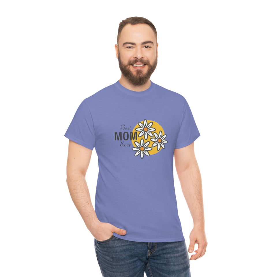 Best Mom Ever Unisex Heavy Cotton Tee