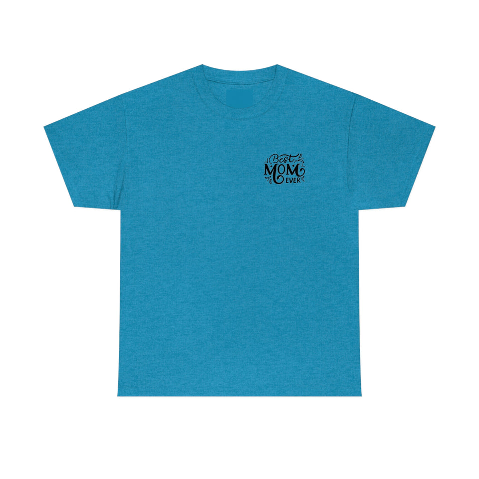 Best Mom Ever Unisex Heavy Cotton Tee