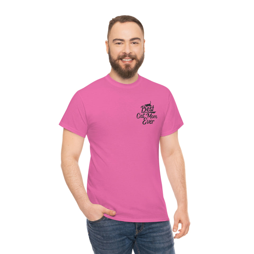 Best Cat Mom Ever Unisex Heavy Cotton Tee