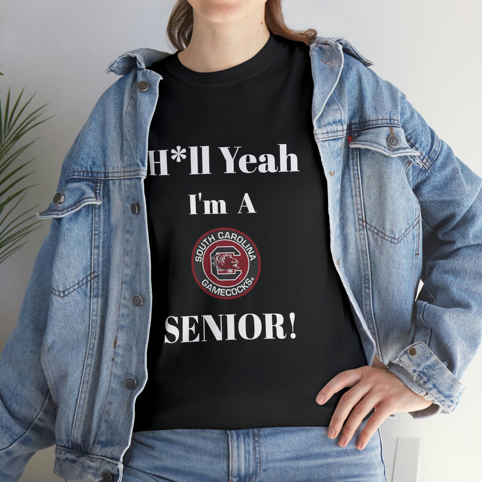 H*ll Yeah! University of South Carolina Senior Unisex Heavy Cotton Tee