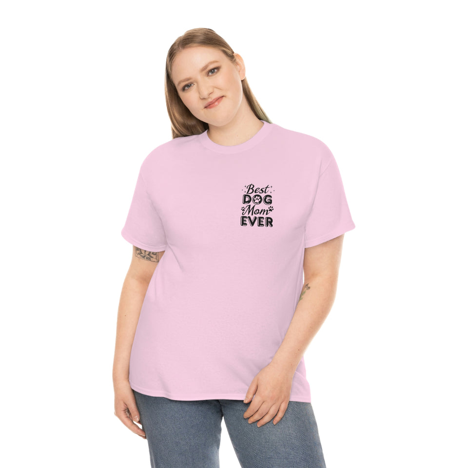Best Dog Mom Ever Unisex Heavy Cotton Tee