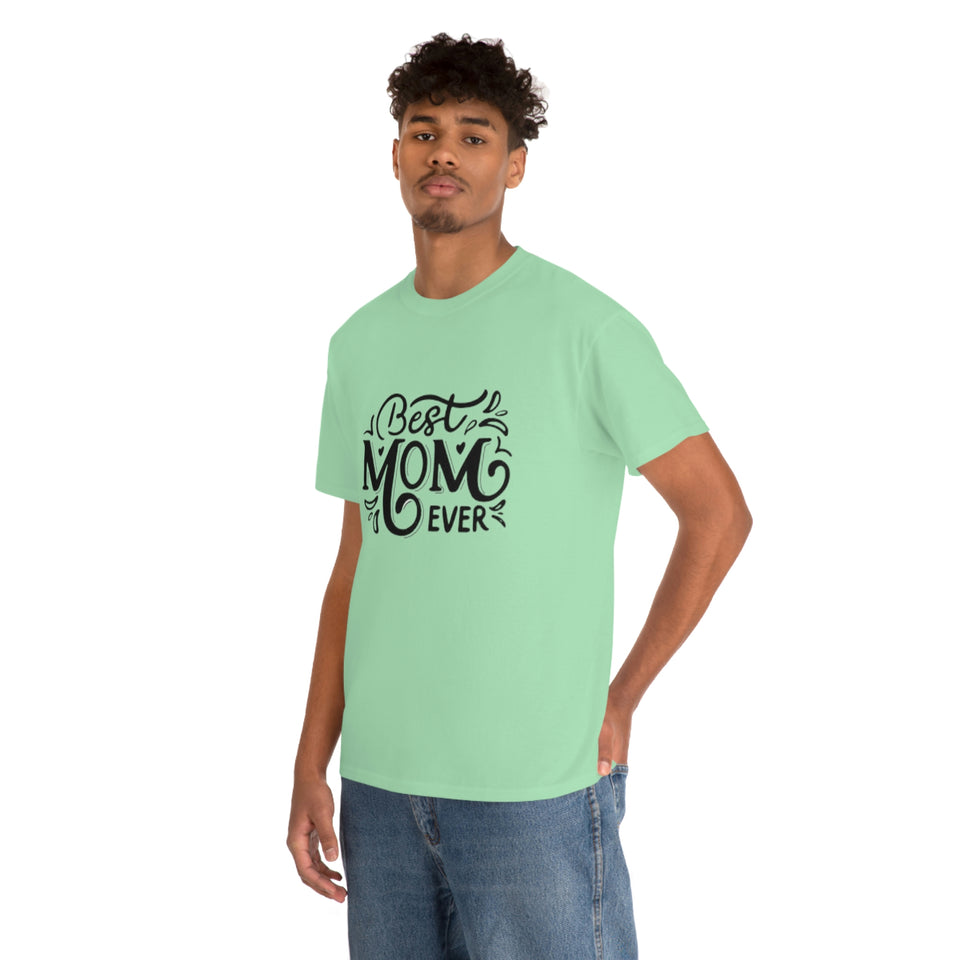 Best Mom Ever Unisex Heavy Cotton Tee