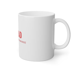 I'm MAD (Motivated And Determined )White Mug, 11oz