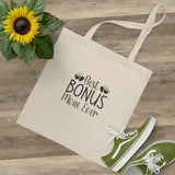 Best Bonus Mom Ever Tote Bag