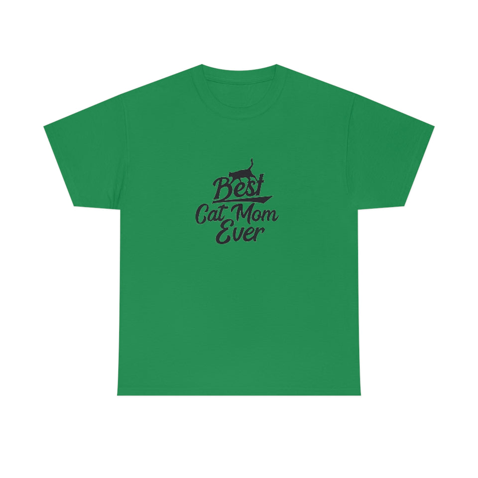 Best Cat Mom Ever Unisex Heavy Cotton Tee