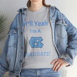 H*ll Yeah! UNC Chapel Hill Grad Unisex Heavy Cotton Tee