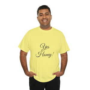 Yes Honey Unisex Heavy Cotton Tee
