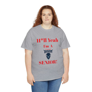 H*ll Yeah! Howard Bison Senior Unisex Heavy Cotton Tee