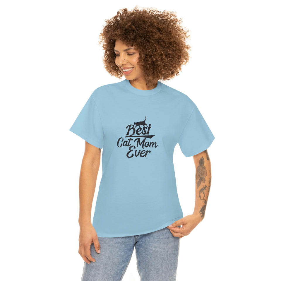 Best Cat Mom Ever Unisex Heavy Cotton Tee
