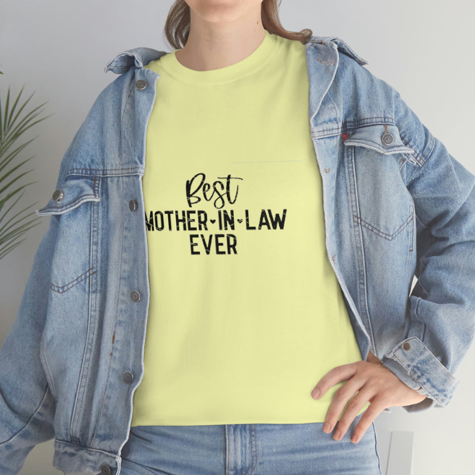 Best Mother In Law Ever Unisex Heavy Cotton Tee