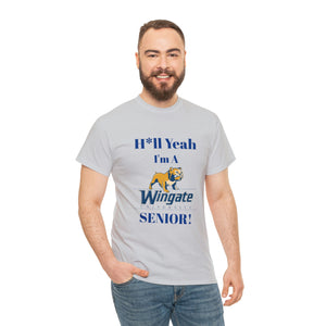 H*ll Yeah Wingate University Senior Unisex Heavy Cotton Tee