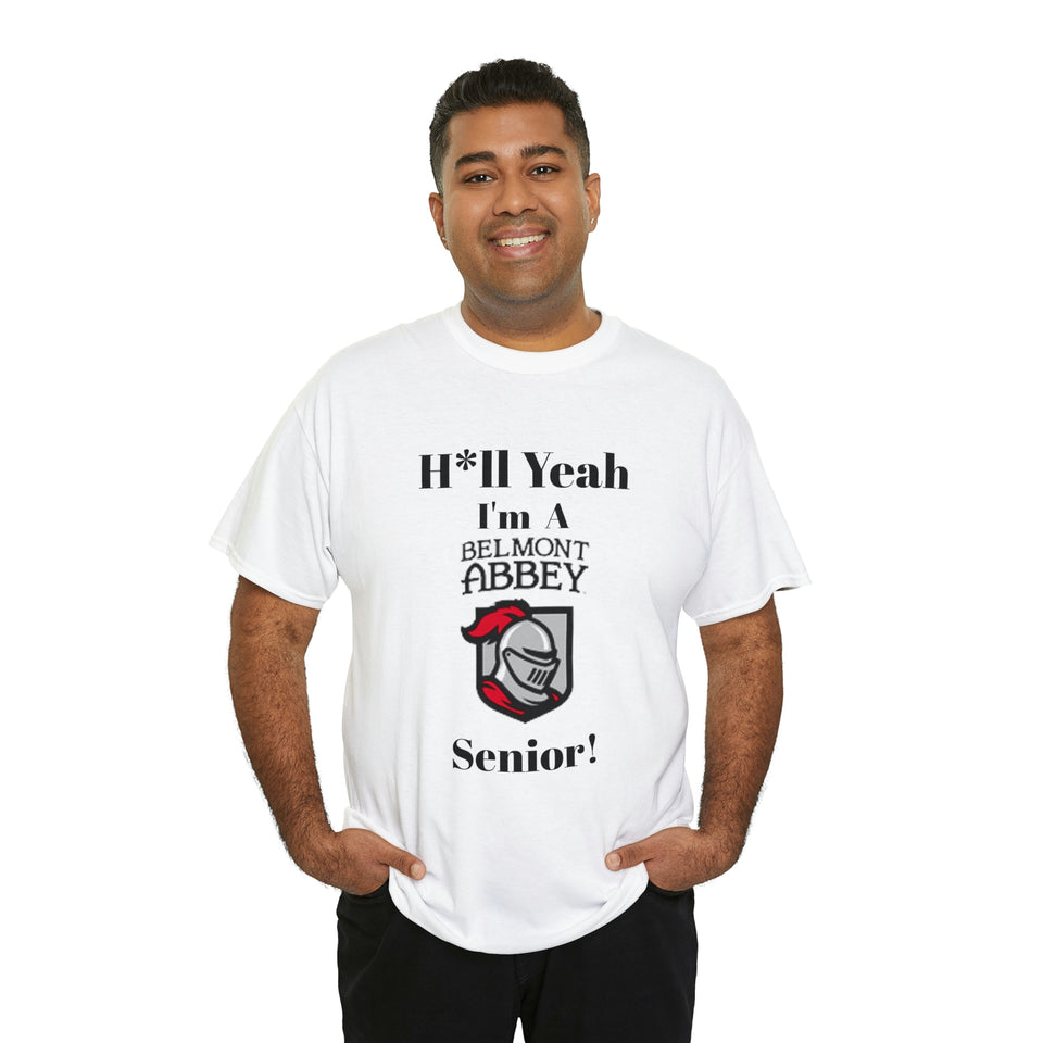 H*ll Yeah! Belmont Abbey Senior Unisex Heavy Cotton Tee