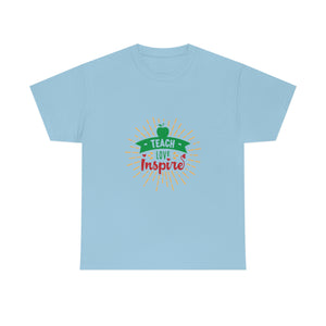 Teach, Love, Inspire Cotton Tee