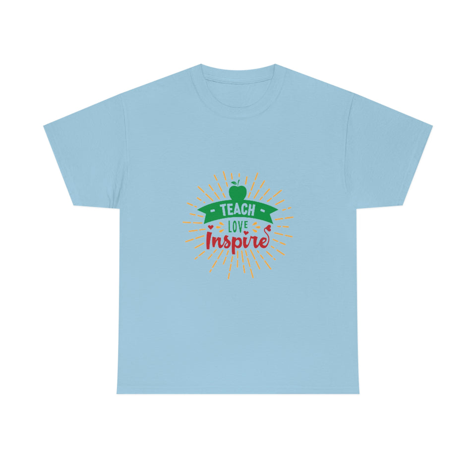 Teach, Love, Inspire Cotton Tee