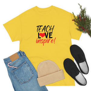 Teach Love Inspire Cotton Tee