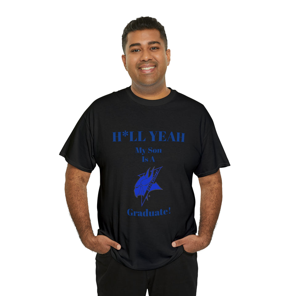 H*LL Yeah My Son Is An Elizabeth City Graduate Unisex Heavy Cotton Tee