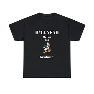 H*LL Yeah My Son Is A Miami Hurricanes Graduate Unisex Heavy Cotton Tee